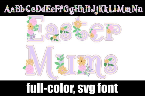 Easter Mums: A Floral Font for Vibrant Design Projects